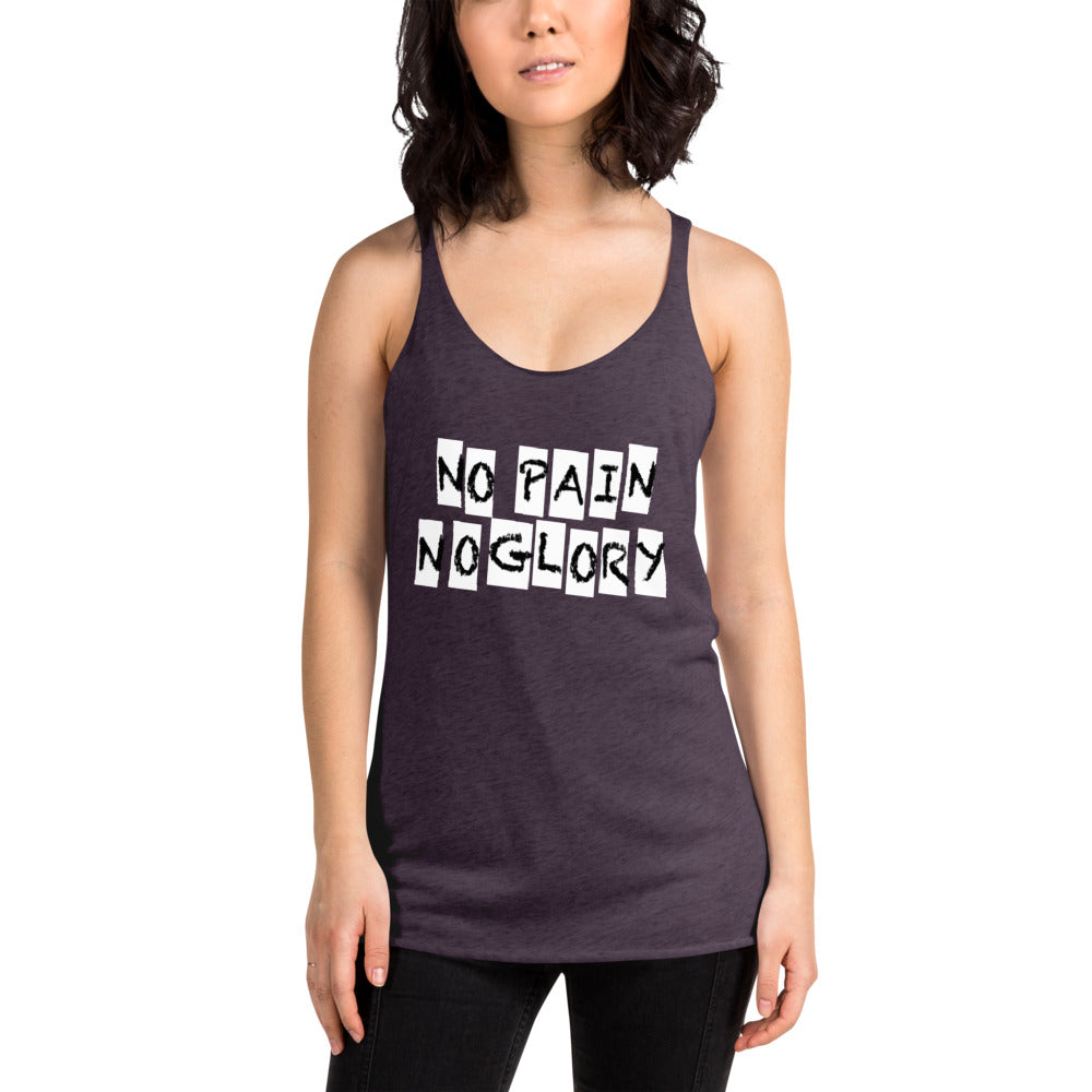 Women's Racerback Tank No Pain No Glory - Making Moves Daily 