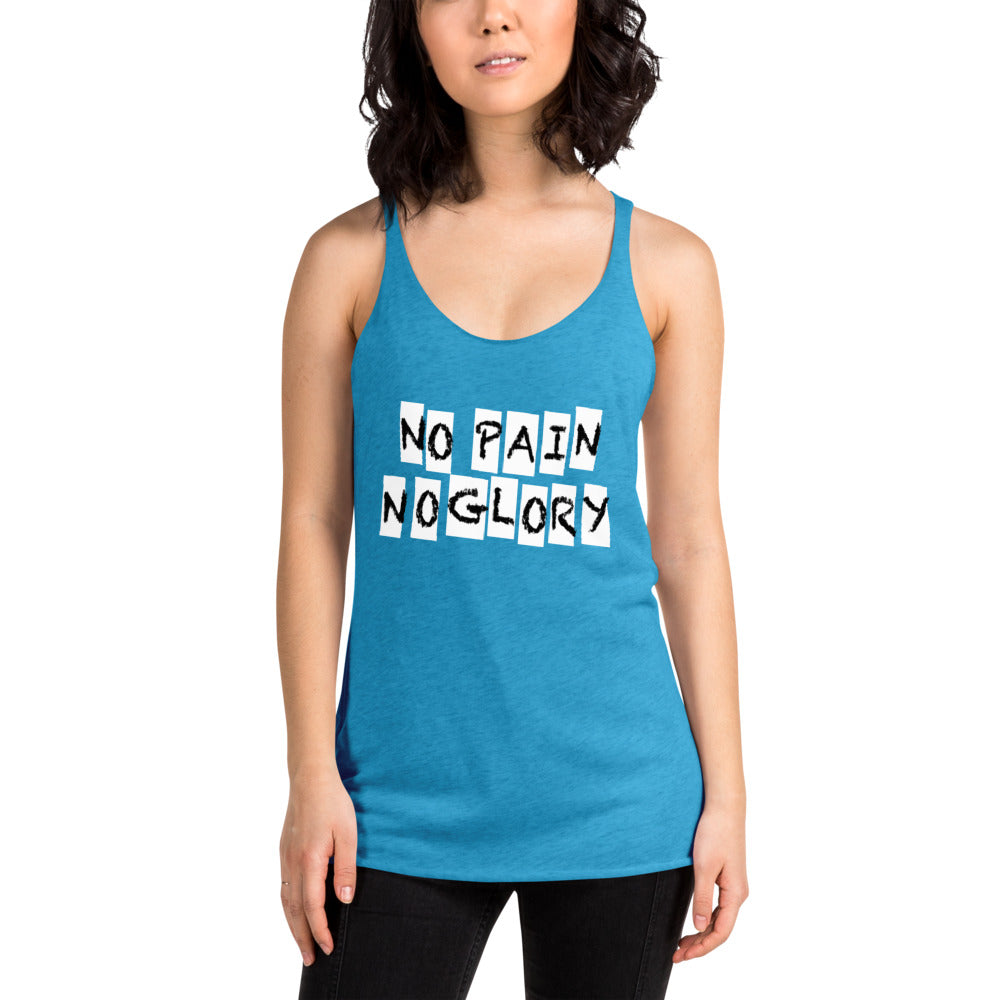 Women's Racerback Tank No Pain No Glory - Making Moves Daily 