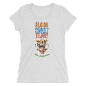 Blood Sweat and Tears Tiger Ladie's T-shirt - Making Moves Daily 